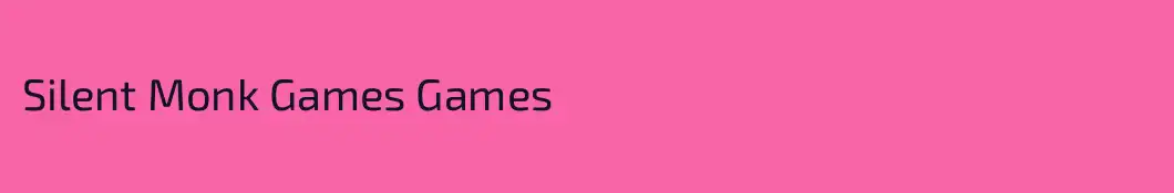 Silent Monk Games Games